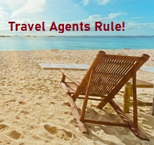 Travel Agents Rule!